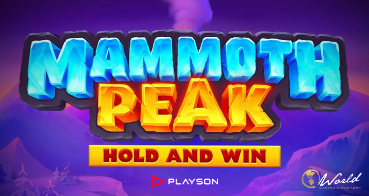 brace-yourselves:-the-ice-age-is-back-in-playson’s-newest-slot-release-mammoth-peak:-hold-and-win